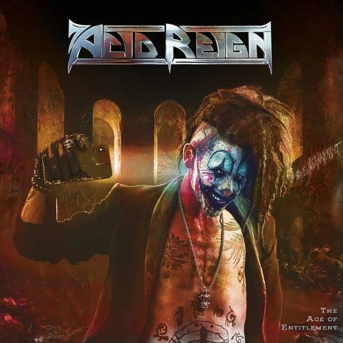 ACID REIGN / AGE OF ENTITLEMENT<DIGI> / THE AGE OF ENTITLEMENT<DIGI>