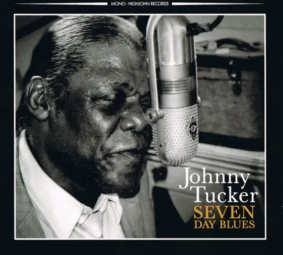 JOHNNY TUCKER / SEVEN DAYS BLUES