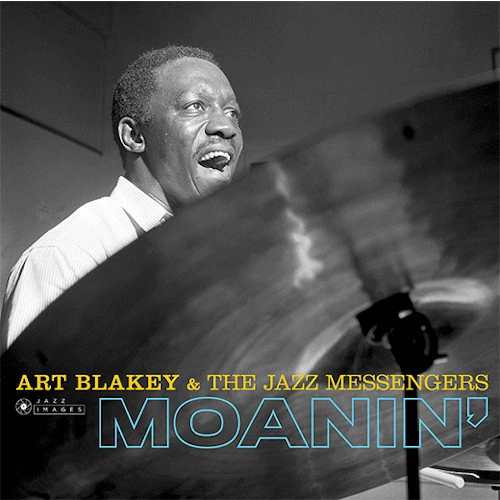 ART BLAKEY / アート・ブレイキー / MOANIN' + 2 BONUS TRACKS