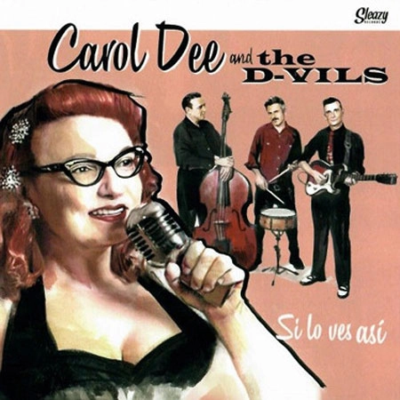 CAROL DEE & THE D-VILS / SI LO VES ASI