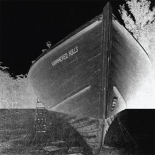 HAMMERED HULLS / HAMMERED HULLS (7")