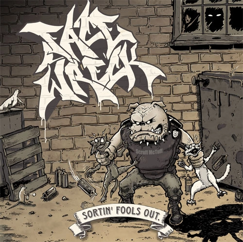 FACEWRECK / SORTIN' FOOLS OUT