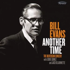 BILL EVANS / ビル・エヴァンス / アナザー･タイム / Another Time 