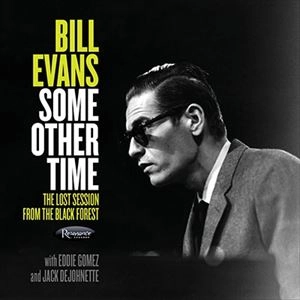 BILL EVANS / ビル・エヴァンス / サム･アザー･タイム / SOME OTHER TIME