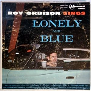 ROY ORBISON / ロイ・オービソン / LONELY AND BLUE