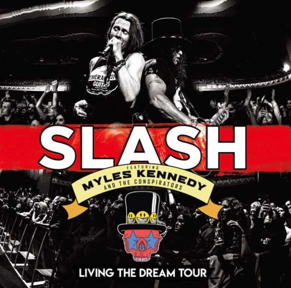 SLASH feat. Myles Kennedy & The Conspirators / スラッシュ feat.マイルス・ケネディ & ザ・コンスピレイターズ / リヴィング･ザ･ドリーム･ツアー（通常盤 2CD） / LIVING THE DREAM TOUR