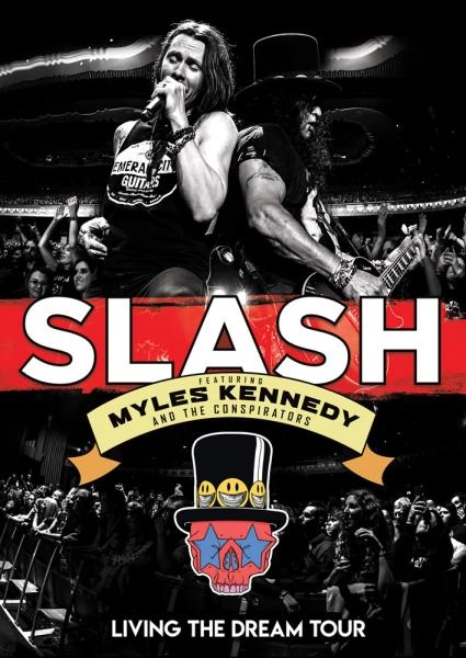 SLASH feat. Myles Kennedy & The Conspirators / スラッシュ feat.マイルス・ケネディ & ザ・コンスピレイターズ / リヴィング･ザ･ドリーム･ツアー（初回限定盤Blu-ray+2CD） / LIVING THE DREAM TOUR