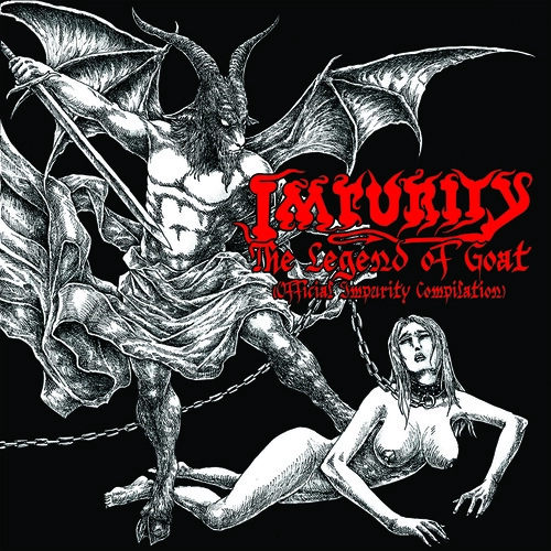 IMPURITY / THE LEGEND OF GOAT