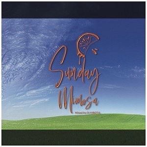 DJ HIROTA / Sunday Mimosa
