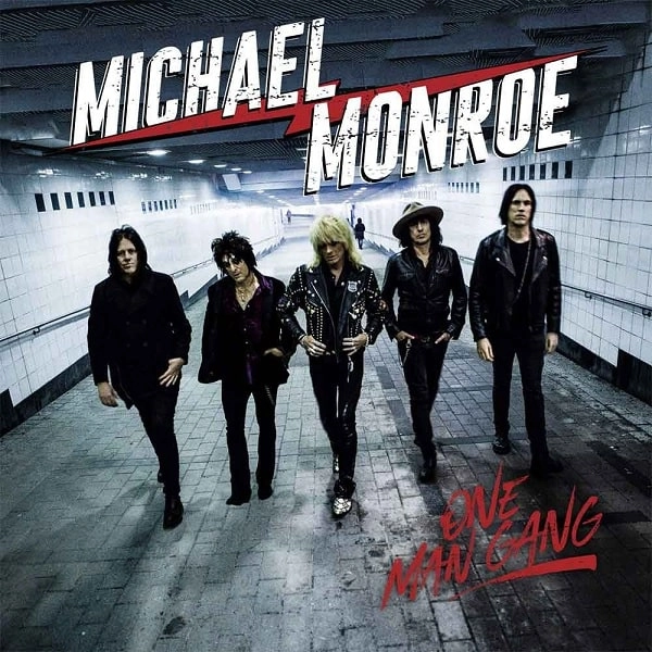 MICHAEL MONROE / マイケル・モンロー / ONE MAN GANG / ワン･マン･ギャング