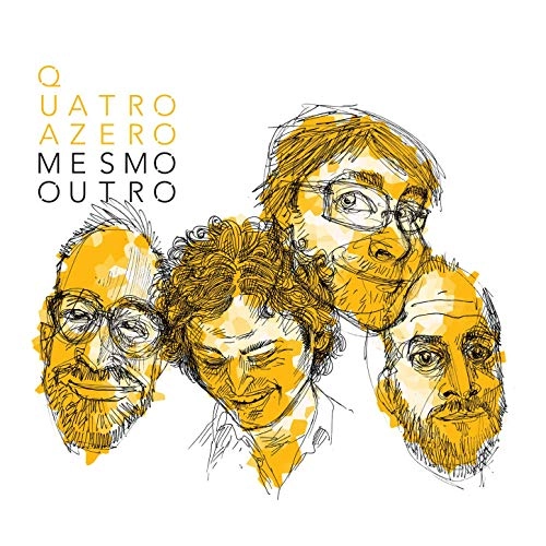 QUATRO A ZERO / クアトロ・ア・ゼロ / MESMO OUTRO