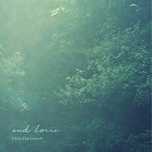chris van cornell / クリス ヴァン コーネル / and love