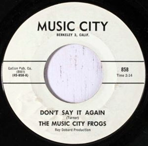 MUSIC CITY FROGS / DON'T SAY IT AGAIN
