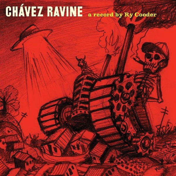 RY COODER / ライ・クーダー / CHAVEZ RAVINE