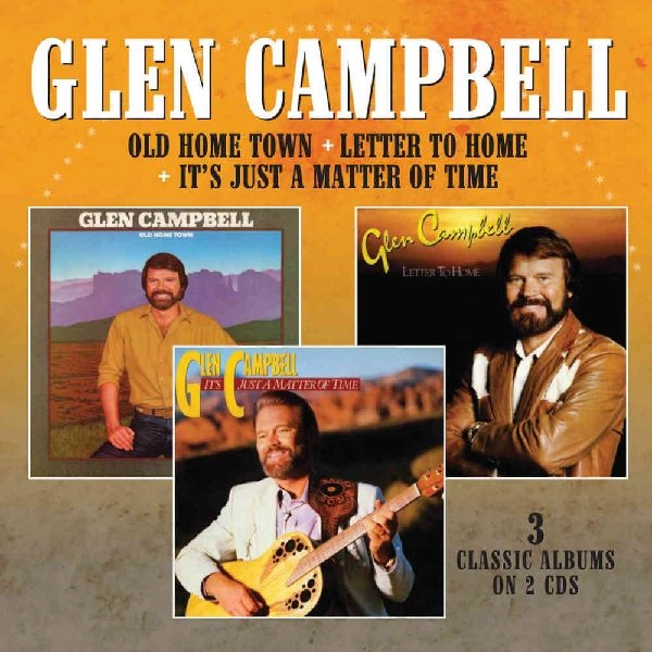 GLEN CAMPBELL / グレン・キャンベル / OLD HOME TOWN / LETTER TO HOME / IT'S JUST A MATTER OF TIME