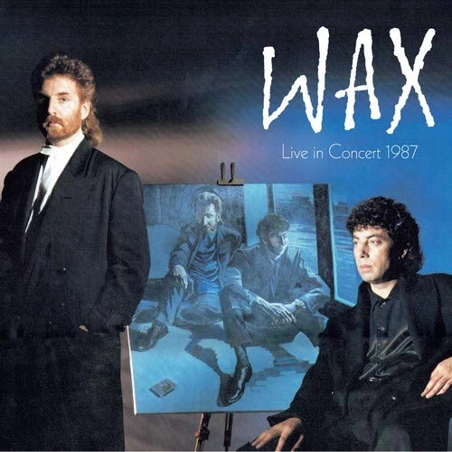 WAX / ワックス / WAX LIVE IN CONCERT 1987: 2CD / 1DVD DIGIPAK EDITION