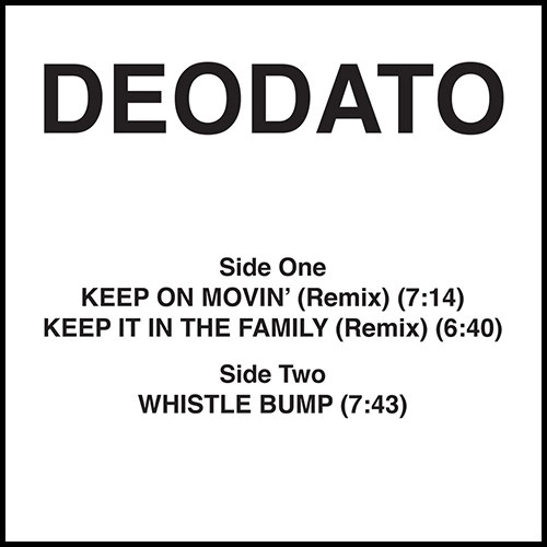 DEODATO / デオダート / KEEP ON MOVIN / KEEP IT IN THE FAMILY (REMIX)