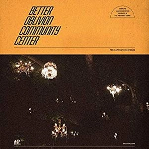 BETTER OBLIVION COMMUNITY CENTER / ベター・オブリヴィオン・コミュニティ・センター / ベター・オブリヴィオン・コミュニティ・センター  / BETTER OBLIVION COMMUNITY CENTER