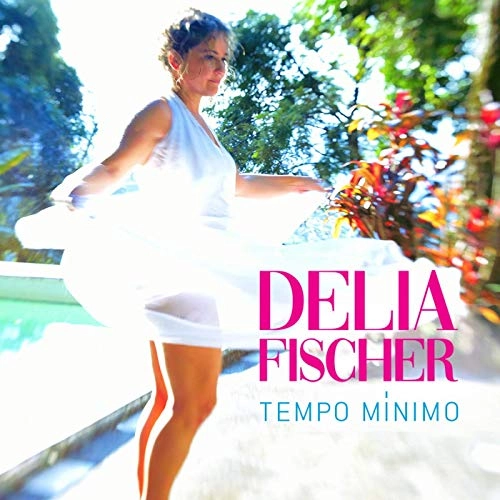 DELIA FISCHER / デリア・フィシェル / TEMPO MINIMO