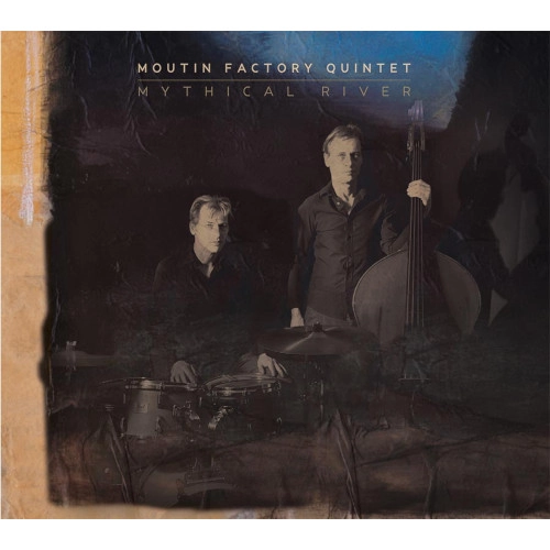 MOUTIN FACTORY QUINTET  / MYTHICAL RIVER