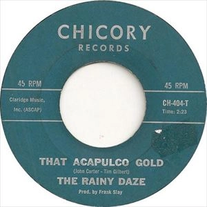RAINY DAZE / レイニー・デイズ / THAT ACAPULCO GOLD