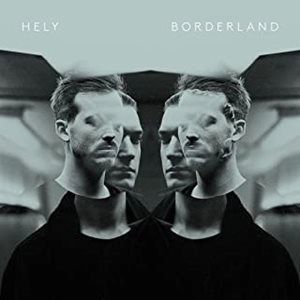 HELY (LUCCA FRIES & JONAS RUTH) / ヘリー(ルッカ・フリース&ヨナス・ルター) / BORDERLAND