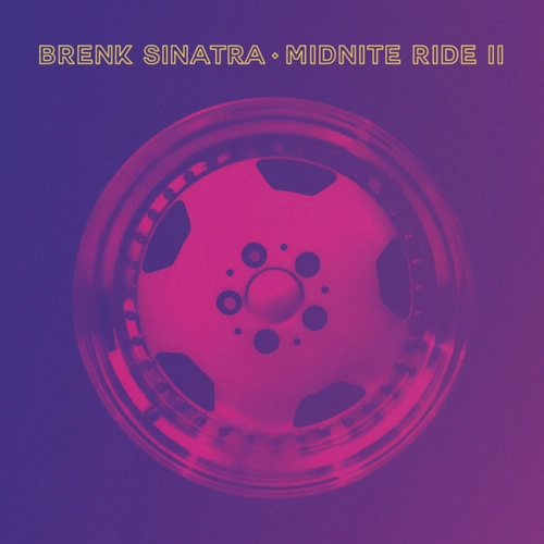BRENK SINATRA / MIDNITE RIDE II