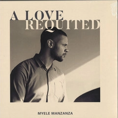 MYELE MANZANZA / マイエレ･マンザンザ / A LOVE REQUITED