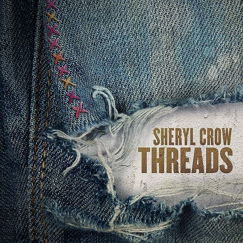 SHERYL CROW / シェリル・クロウ / THREADS (2LP)