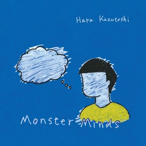 Hara Kazutoshi / モンスター･マインド