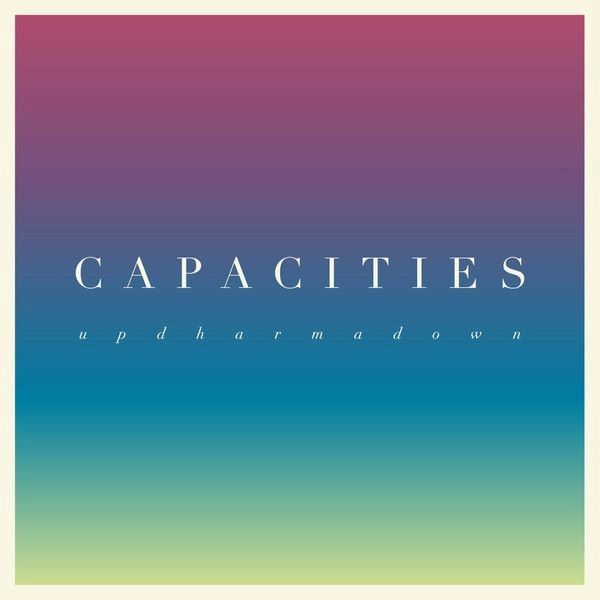 UP DHARMA DOWN / CAPACITIES