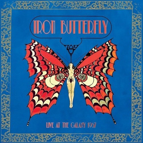 IRON BUTTERFLY / アイアン・バタフライ / LIVE AT THE GALAXY 1967