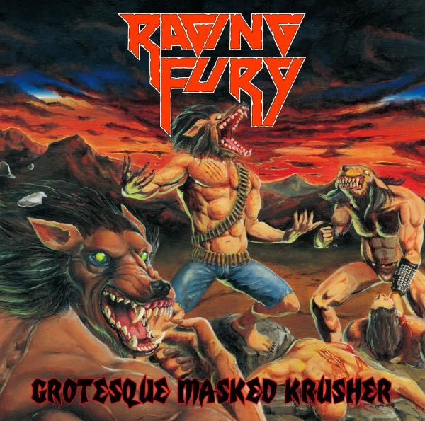 RAGING FURY / レイジング・フューリー / グロテスク･マスクド･クラッシャー / GROTESQUE MASKED KRUSHER