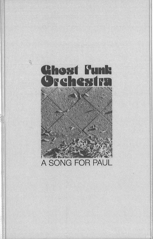 GHOST FUNK ORCHESTRA / A SONG FOR PAUL