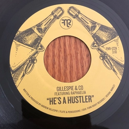 GILLESPIE & CO. / HE'S A HUSTLER / HE'S A HUSTLER (DJ TRON HUSTLIN7 REMIX)