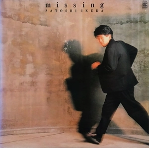 SATOSHI IKEDA / 池田聡 / Missing