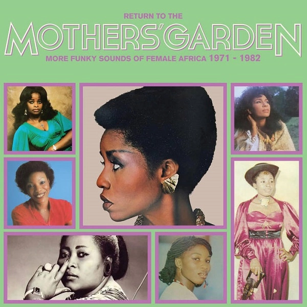 V.A.(RETURN TO THE MOTHERS GARDEN) / RETURN TO THE MOTHERS' GARDEN (MORE FUNKY SOUNDS OF FEMALE AFRICA 1971 - 1984)