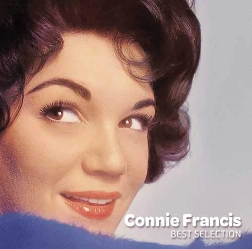CONNIE FRANCIS / コニー・フランシス / コニー・フランシス~ベスト・セレクション / CONNIE FRANCIS BEST SELECTION