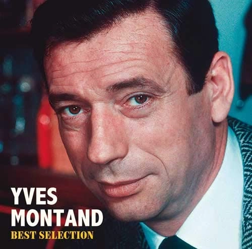 YVES MONTAND / イヴ・モンタン / イヴ・モンタン~ベスト・セレクション / YVES MONTAND BEST SELECTION