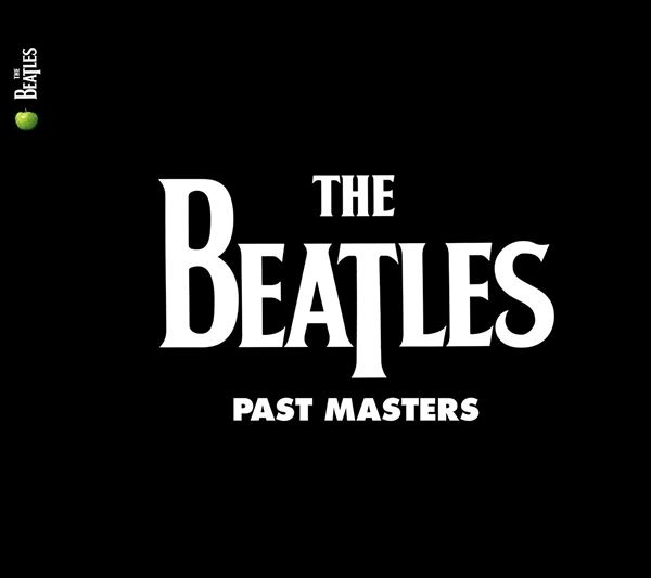 BEATLES / ビートルズ / パスト・マスターズ / PAST MASTERS