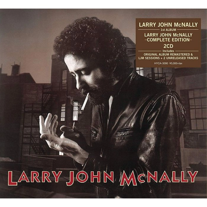 LARRY JOHN MCNALLY / ラリー・ジョン・マクナリー / シガレット・アンド・スモーク -コンプリート・エディション-