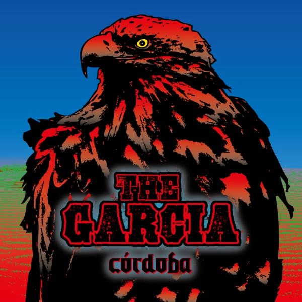 THE GARCIA / ザ・ガルシア / コルドバ / cordoba