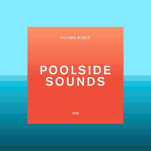 V.A.(FUTURE DISCO) / FUTURE DISCO - POOLSIDE SOUNDS