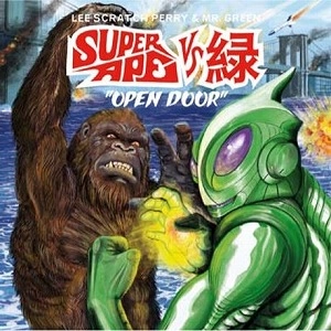 MR. GREEN x LEE "SCRATCH" PERRY / Super Ape vs 緑: Open Door / Super Ape vs Midori: Open Door
