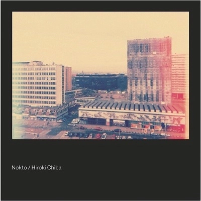 HIROKI CHIBA / 千葉広樹 / Nokto
