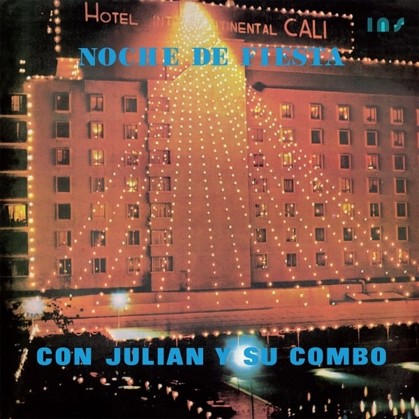 JULIAN Y SU COMBO / フリアン & ス・コンボ / NOCHE DE FIESTA