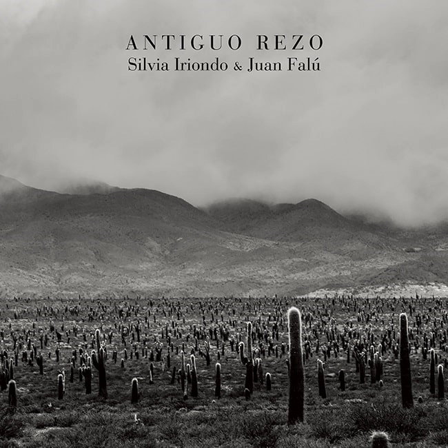 SILVIA IRIONDO & JUAN FALU / シルビア・イリオンド & フアン・ファルー / アンティグオ･レソ / ANTIGUO REZO