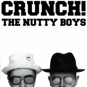 NUTTY BOYS / ナッティ・ボーイズ / CRUNCH!