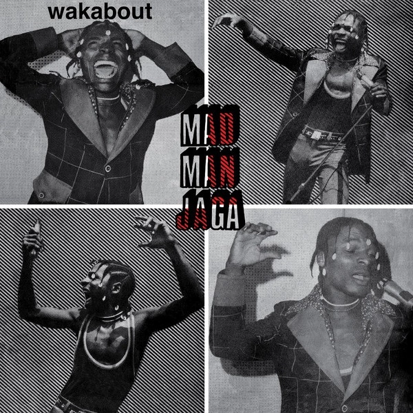 MAD MAN JAGA / マッドマン・ジャガ / WAKABOUT