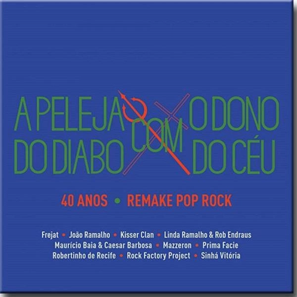V.A. (PELEJA DO DIABO COM O DONO DO CEU) / オムニバス / PELEJA DO DIABO COM O DONO DO CEU - 40 ANOS REMAKE POP ROCK